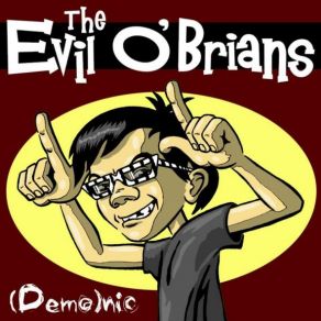 Download track Even Monsters Need Some Love The Evil O`Brians