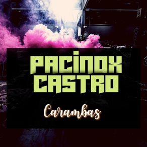 Download track Alerta Maxima PACINOX CASTRO