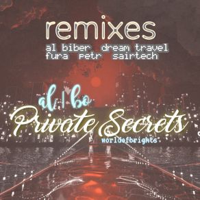 Download track Private Secrets (Al Biber Remix) Al I BoAl Biber