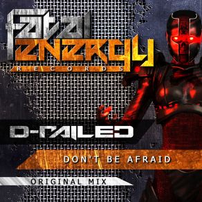 Download track Dont Be Afraid (Original Mix) D - Railed