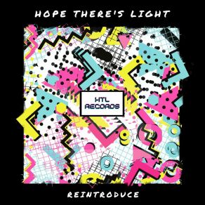 Download track Just Not Enough Hope There's Light