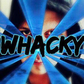 Download track Whacky (Extended) Tony Vendder