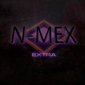 Download track Extra (Original Mix) N-Mex