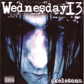 Download track Skeletons Wednesday 13