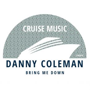 Download track Bring Me Down (Radio Edit) Danny Coleman