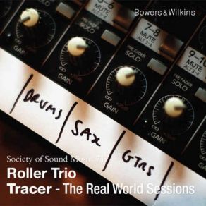 Download track Tracer Roller Trio