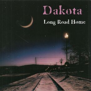 Download track Long Road Home Dakota