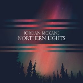 Download track Northern Lights Jordan McKane