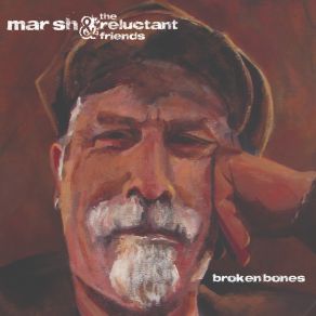 Download track Never Did Break My Heart Marsh, The Reluctant Friends