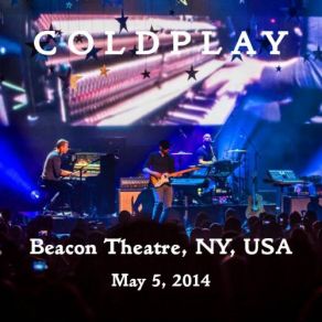 Download track God Put A Smile Upon Your Face (Beacon Theatre) Coldplay