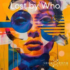 Download track Strangers Lost By Who