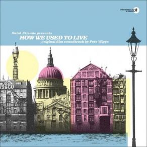 Download track Where To Begin, Here Saint Etienne