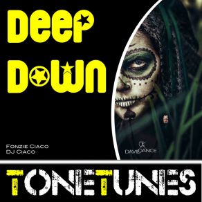 Download track Deep Down (Original Mix) Fonzie Ciaco