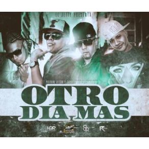 Download track Otro Dia Mas Chyno Nyno, Sniper 'SP', Jetson El Super, Polakan