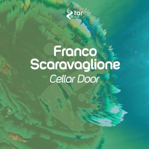 Download track Cellar Door (Original Mix) Franco Scaravaglione