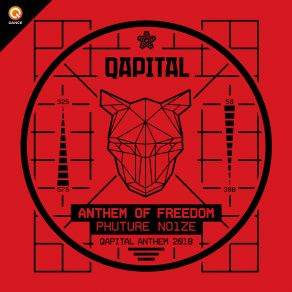 Download track Anthem Of Freedom (QAPITAL Anthem 2018) (Edit) Phuture Noize