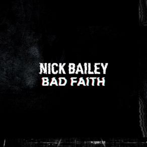 Download track Discontent Nick Bailey