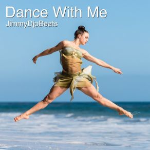 Download track Dance With Me Jimmydjobeats