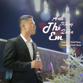 Download track Anh Không Thể Quên Em (Instrumental) Minh Pham