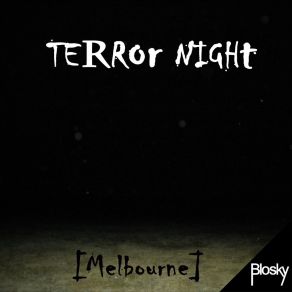 Download track Terror Night Blosky