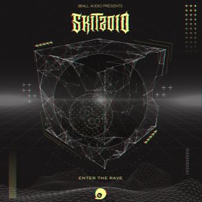 Download track Enter The Rave (Original Mix) Skitzoid