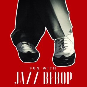 Download track Bebop Smile Dancing Jazz Project