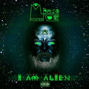 Download track I Am Alien Mr. Foster