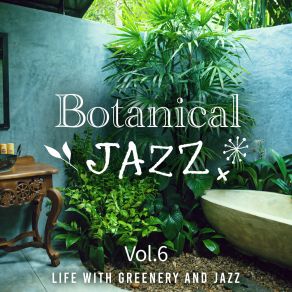 Download track Harmonious Botanical Oasis Cafe Lounge Jazz