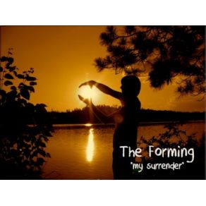 Download track My Surrender The Forming