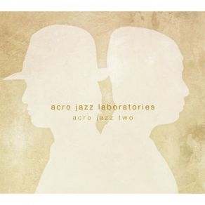 Download track ～Interlude Two～ Acro Jazz Laboratories