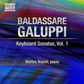 Download track 8. Sonata In C Minor - II. Allegro Also Illy 4 Baldassare Galuppi