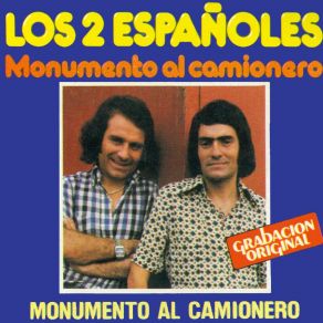 Download track Monumento Al Camionero Los 2 Españoles