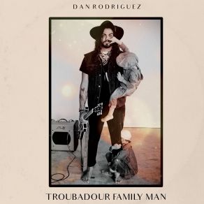 Download track The Older I Get The Less I Know Dan Rodriguez