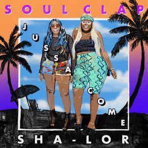 Download track Jussa Come (Lil'T & Eli Soul Clap Dub) Sha - LorLil T