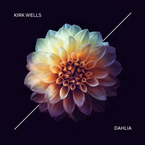 Download track Dahlia Kirk Wells