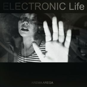 Download track Electronic Life Arema Arega