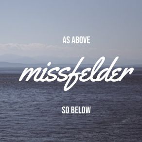 Download track The One Missfelder