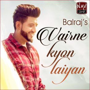 Download track Vairne Kyon Laiyan Balraj