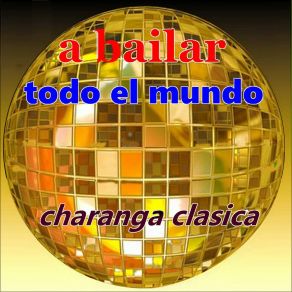 Download track Ganas De Bailar El Son Charanga Clásica