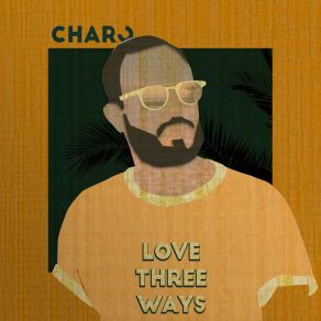 Download track What Would You Know Charo