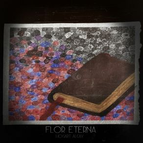 Download track Flor Eterna Hogart Alcay