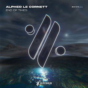 Download track End Of Times Alphed Le Cornett