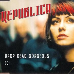 Download track Drop Dead Gorgeous (Radio Edit) Republica