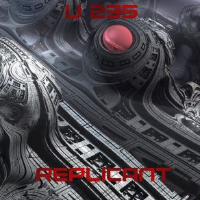 Download track Replicant U-235