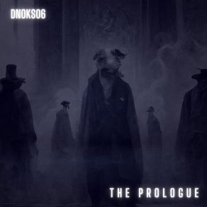 Download track 01 - The Prologue Dnoks06