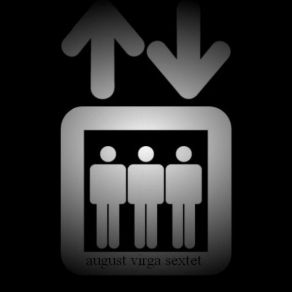 Download track Elevators August Virga Sextet