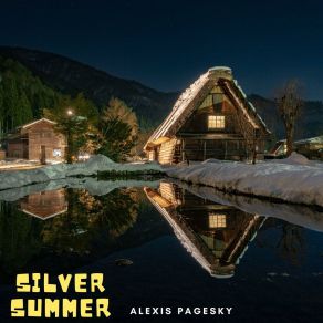 Download track Silver Summer Alexis PageSky