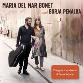 Download track Què Volen Aquesta Gent! (En Directe) Maria Del Mar Bonet, Borja Penalba