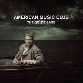 Download track All The Lost Souls Welcome You To San Francisco American Music Club