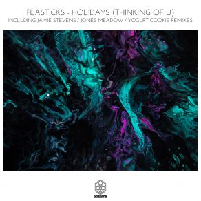 Download track Holidays [Thinking Of U] (Yogurt Cookie's Ambient Mix) PlasticksYogurt Cookie